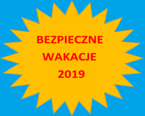 plakat na którym jest żółte słońce na niebieskim tle, a w środku napis Bezpieczne wakacje 2019